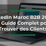 LinkedIn Maroc B2B 2026